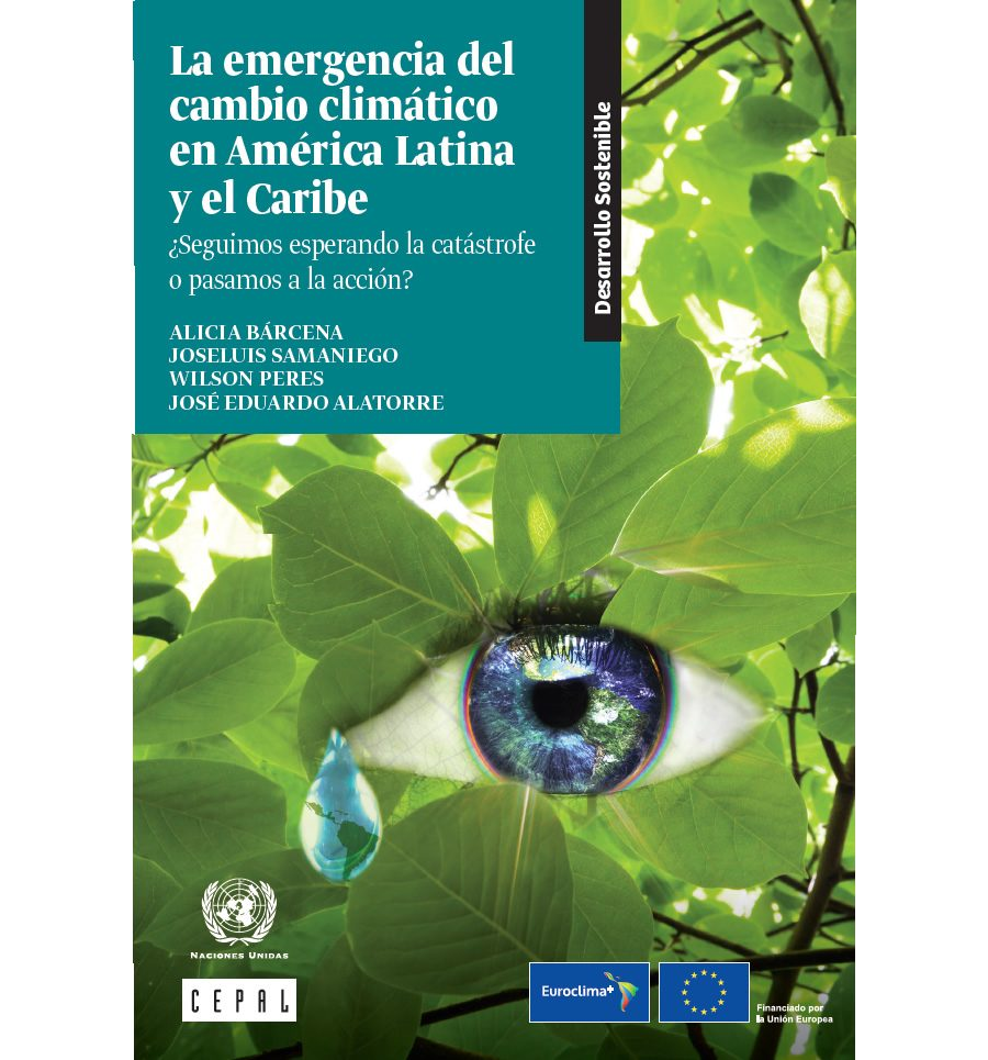 La emergencia del cambio climático en América Latina y el Caribe