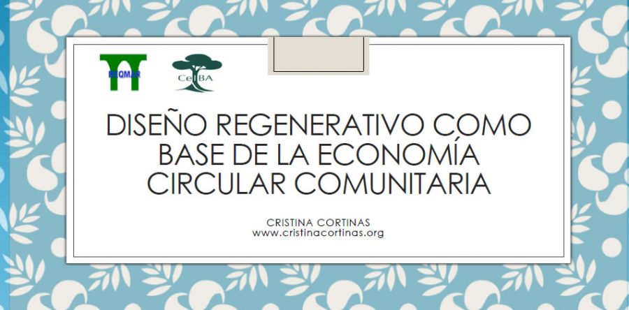 Diseño regenerativo como base de la economía circular comunitaria