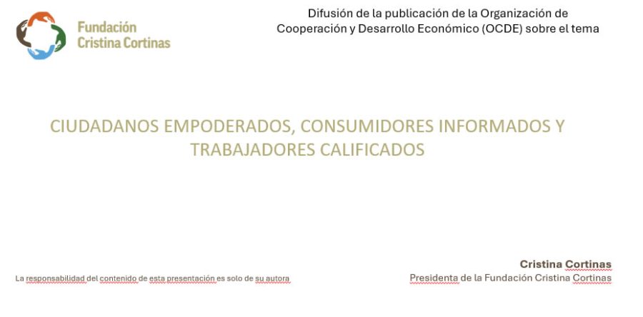Ciudadanos empoderados, consumidores informados y trabajadores calificados