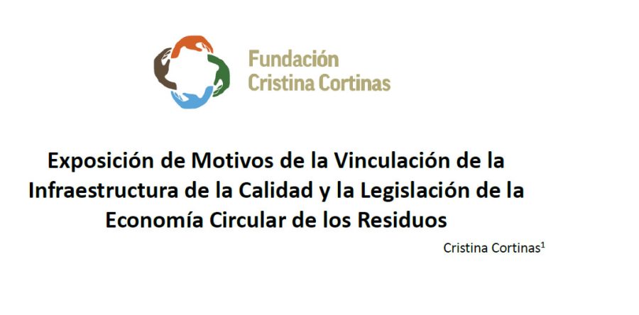 Exposición de Motivos de la Vinculación de la Infraestructura de la Calidad y la Legislación de la Economía Circular de los Residuos