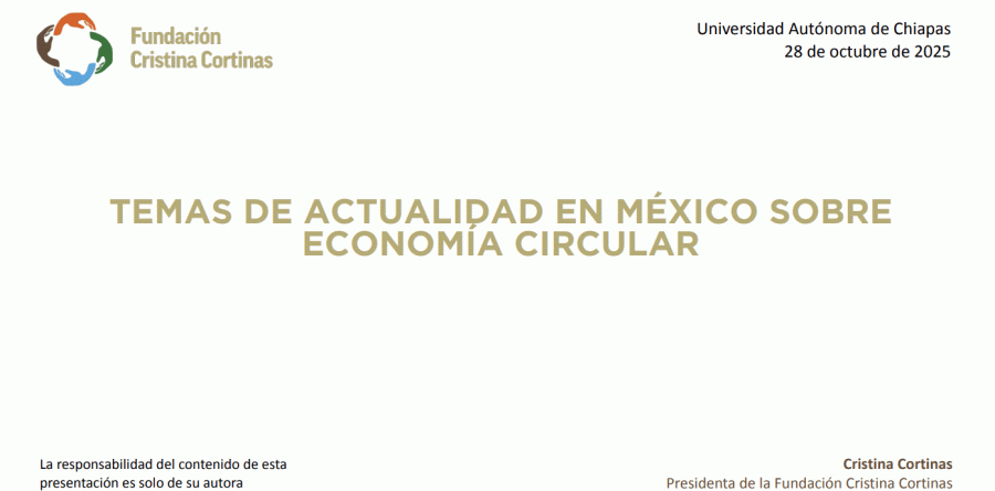 TEMAS DE ACTUALIDAD EN MÉXICO SOBRE ECONOMÍA CIRCULAR