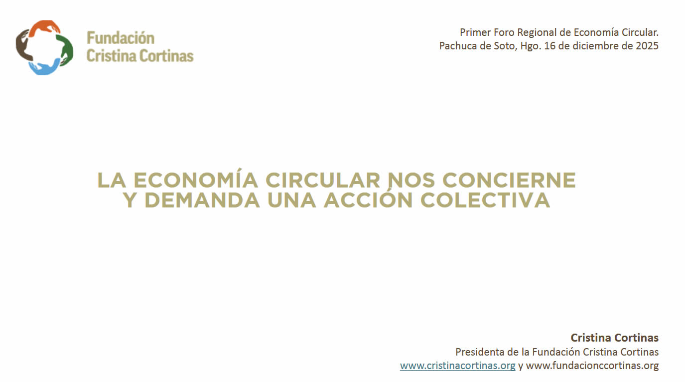 LA ECONOMÍA CIRCULAR NOS CONCIERNE Y DEMANDA UNA ACCIÓN COLECTIVA