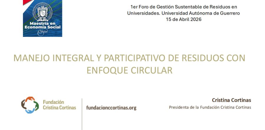 1er Foro de Gestión Sustentable de Residuos en Universidades. Universidad Autónoma de Guerrero