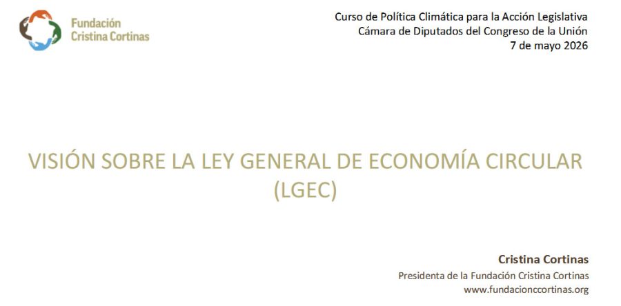 VISIÓN SOBRE LA LEY GENERAL DE ECONOMÍA CIRCULAR