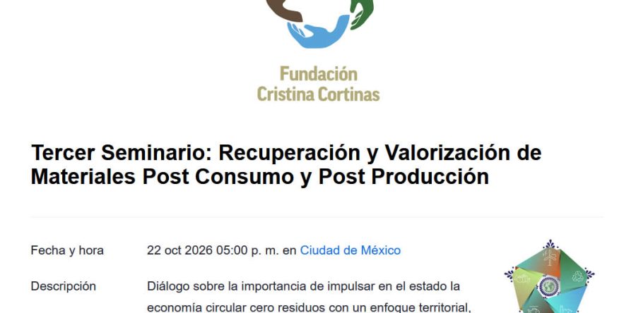 Tercer Seminario: Recuperación y Valorización de Materiales Post Consumo y Post Producción